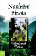 Thákur Rabíndranáth: Naplnění života