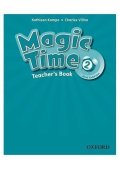 Kampa Kathleen: Magic Time 2 Teacher´s Book (2nd)