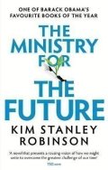 Robinson Kim Stanley: The Ministry For The Future