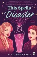 Martin Tori Anne: This Spells Disaster: The spellbinding sapphic romcom of the year