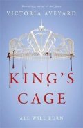Aveyardová Victoria: King´s Cage : Red Queen Book 3
