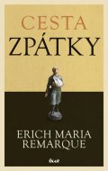 Remarque Erich Maria: Cesta zpátky