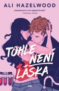 Hazelwood Ali: Tohle není láska