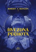 Heinlein Robert A.: Hvězdná pěchota