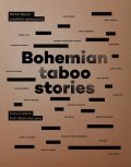 Rejzek Michal: Bohemian Taboo Stories - Kniha o lidech, kteří dělají něco sexy