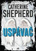 Shepherdová Catherine: Uspávač