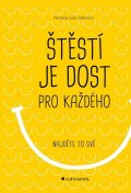 Gail Johnson Pamela: Štěstí je dost pro každého - Najděte si to své