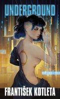 Kotleta František: Underground