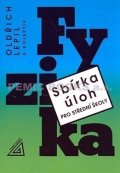 Lepil Oldřich: Sbírka úloh z fyziky pro střední školy + CD
