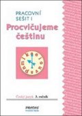 kolektiv autorů: Procvičujeme češtinu - Pracovní sešit 3. ročník 1 díl