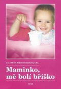 Sedláčková Miluše: Maminko, mě bolí bříško