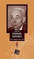 Bek Václav: Onkolog vzpomíná