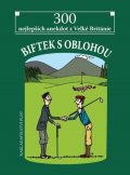 Novák Jiří: Biftek s oblohou - 300 nejlepších anekdot z Velké Británie