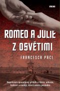 Paci Francesca: Romeo a Julie z Osvětimi