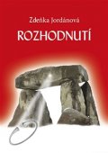 Jordánová Zdeňka: Rozhodnutí