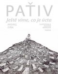 Giňa Andrej: Paťiv - Ještě víme, co je úcta