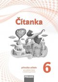 kolektiv autorů: Čítanka 6 pro ZŠ a VG příručka učitele (nová generace)