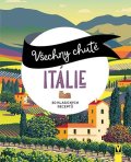 neuveden: Všechny chutě Itálie - 30 klasických receptů