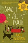 Valognes Aurélie: Snachy za všechny prachy