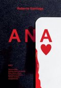 Santiago Roberto: Ana