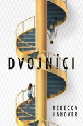 Hanover Rebecca: Dvojníci