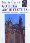 Černá Marie: Gotická architektura – Evropské kulturní dědictví