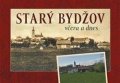 Štěpánková Ladislava: Starý Bydžov včera a dnes