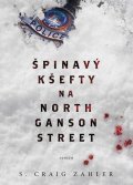 Zahler S. Craig: Špinavý kšefty na North Ganson Street