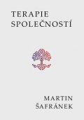 Šafránek Martin: Terapie společností