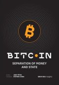 Tětek Josef: Bitcoin: Separation of Money and State