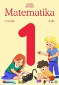 Vondrová Naďa: Pracovní učebnice matematiky 1. ročník 3. díl
