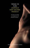 von Sacher-Masoch Leopold: Venus In Furs