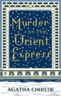 Christie Agatha: Murder on the Orient Express (Poirot 9)