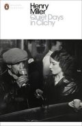 Miller Henry: Quiet Days in Clichy