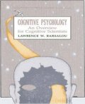 Barsalou Lawrence W.: Cognitive Psychology : An Overview for Cognitive Scientists