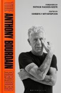 Bourdain Anthony: Anthony Bourdain Reader