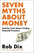 Dix Robin: Seven Myths About Money
