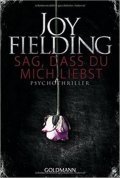 Fieldingová Joy: Sag, Dass Du Mich Liebst