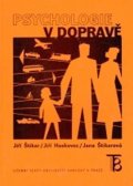 Štikar Jiří: Psychologie v dopravě