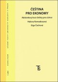 Remediosová Helena: Čeština pro ekonomy - Nástavbový kurs češtiny pro cizince