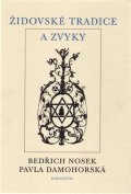 Nosek Bedřich: Židovské tradice a zvyky