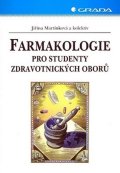 Martínková Jiřina: Farmakologie pro studenty zdravotnických oborů