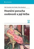 Praško Ján: Hraniční porucha osobnosti a její léčba