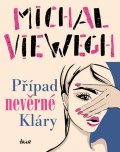 Viewegh Michal: Případ nevěrné Kláry