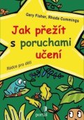 Fisher Gary: Jak přežít s poruchami učení