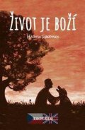Randysek Martin: Život je boží