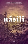 Staffa Alexander: Násilí