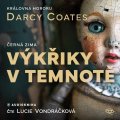 Coates Darcy: Výkřiky v temnotě - CDmp3 (Čte Lucie Vondráčková)