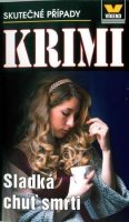 kolektiv autorů: Sladká chuť smrti - Krimi 4/17