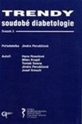 Perušičová Jindra: Trendy soudobé diabetologie. Svazek 3
